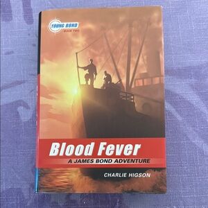 Young Bond Books: Blood Fever -A James Bond Adventure Book- Charles Higson